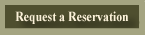 Request a Reservation Online